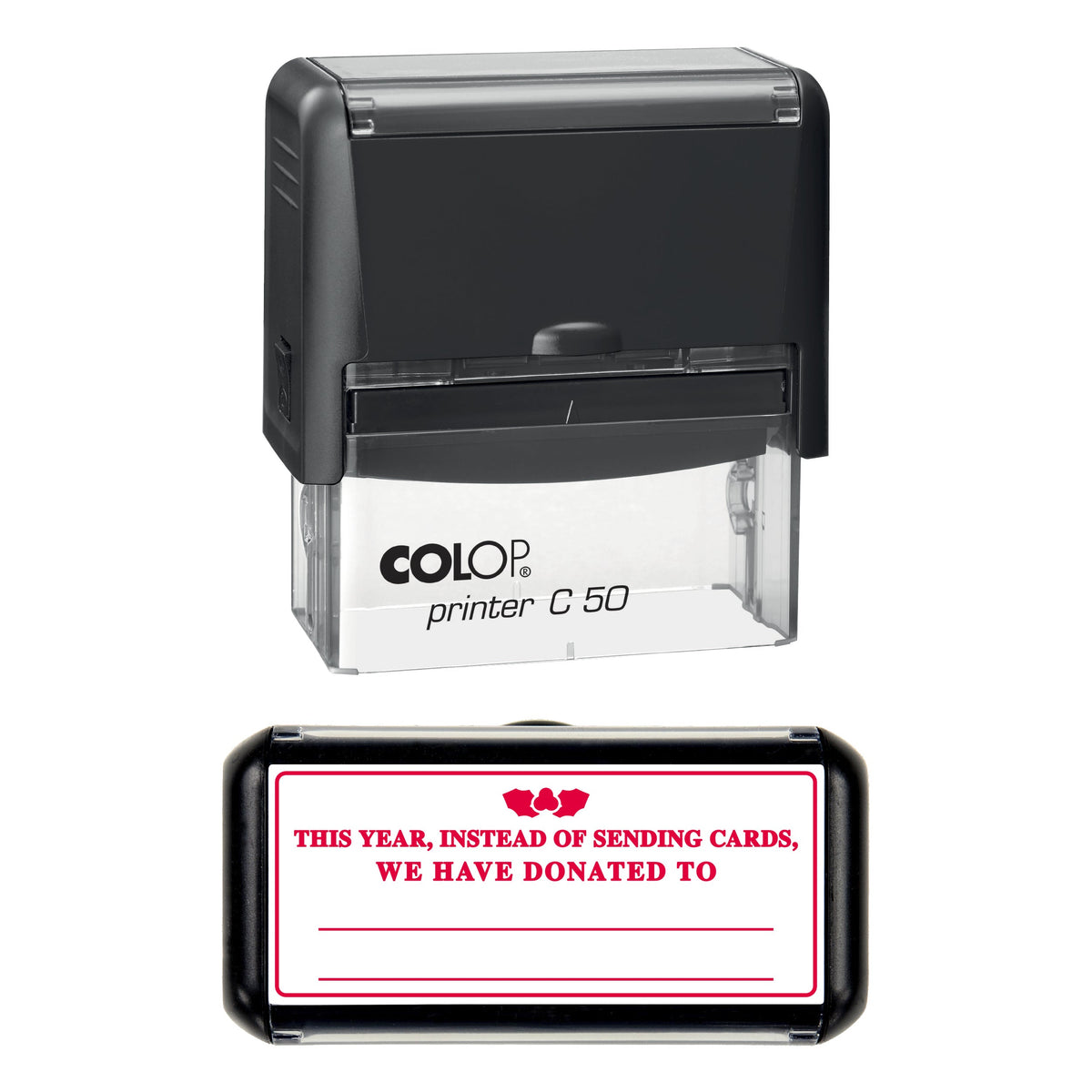 Stamp showing the Instead of Christmas Cards We Have Donated design, 70 x 30mm COLOP C50 self-inking stamp, red ink
