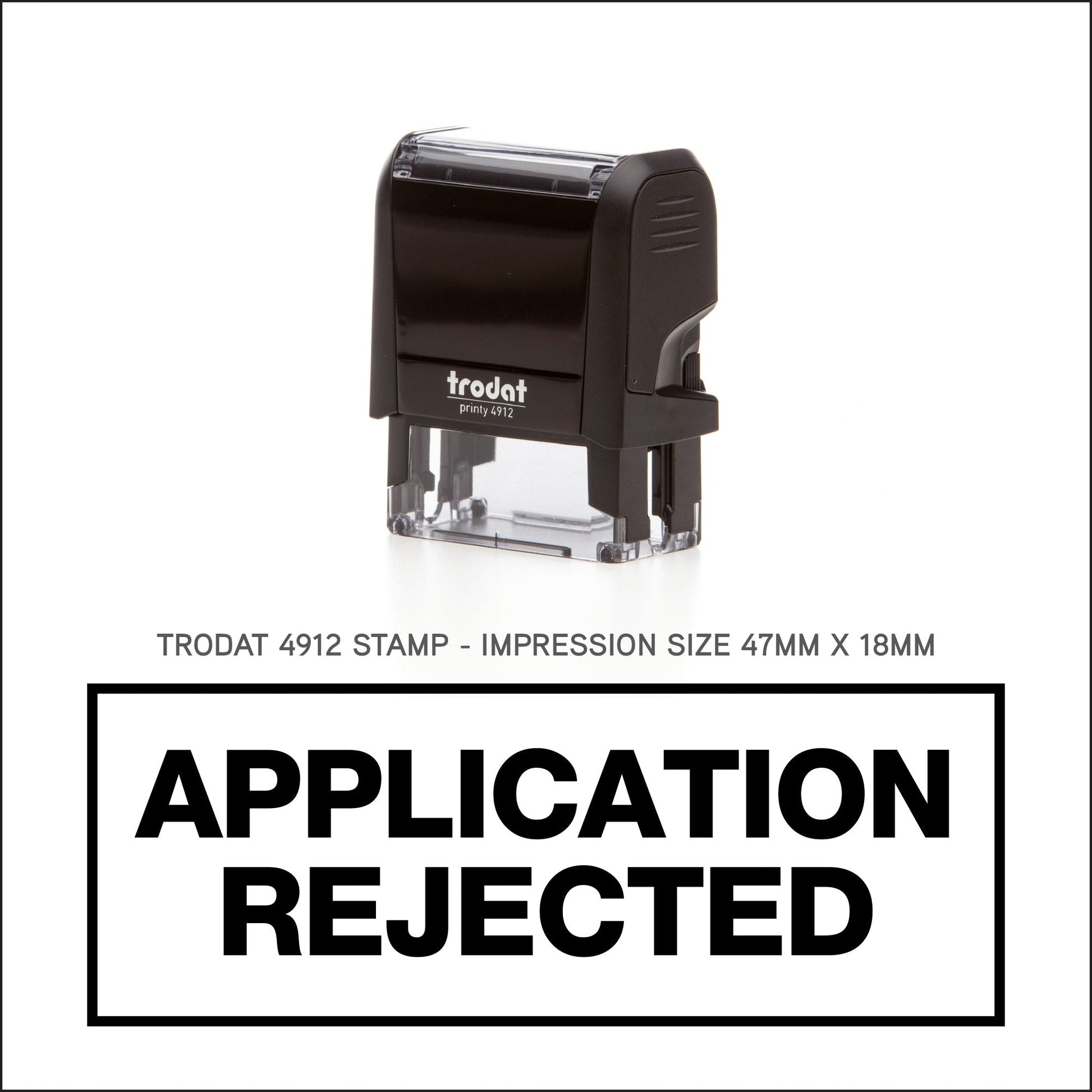 Application Rejected - Rubber Stamp - Trodat 4912 - 47mm x 18mm Impression