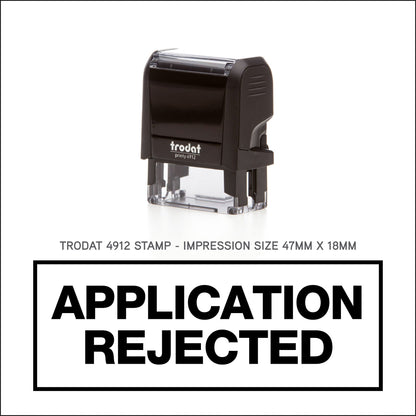 Application Rejected - Rubber Stamp - Trodat 4912 - 47mm x 18mm Impression