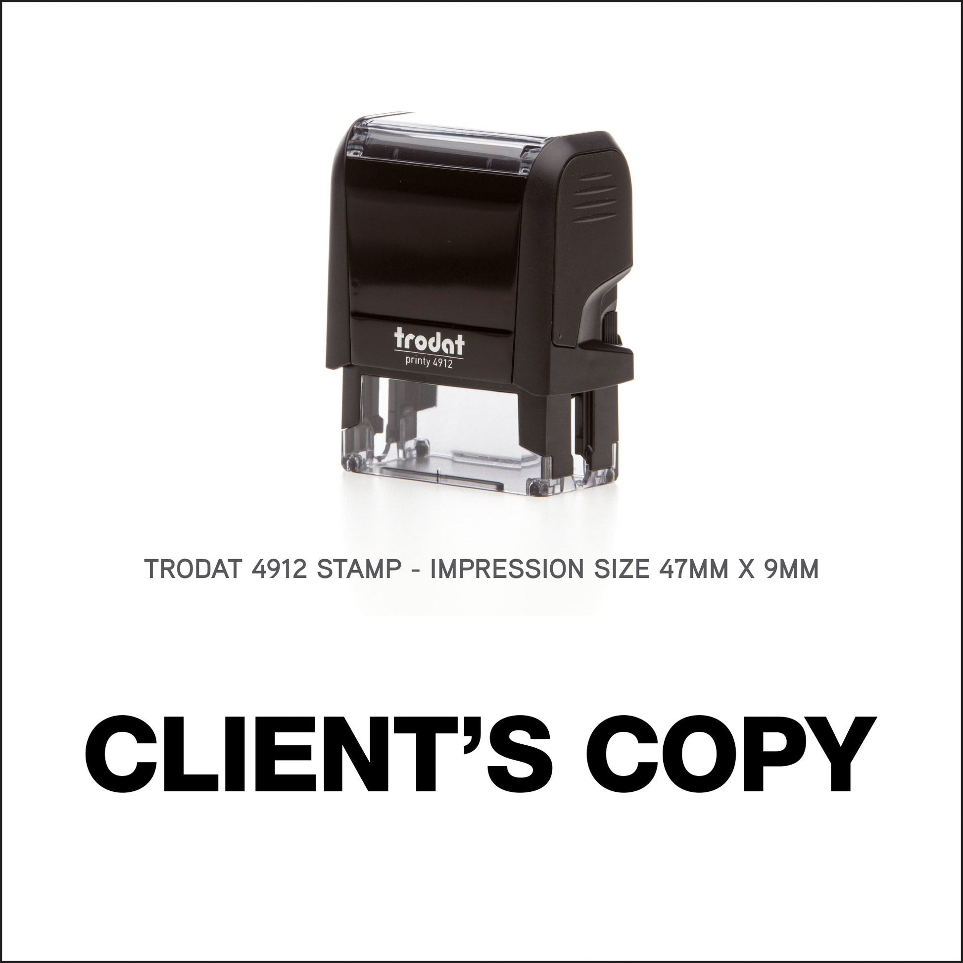 Client's Copy - Rubber Stamp - Trodat 4912 - 47mm x 18mm Impression